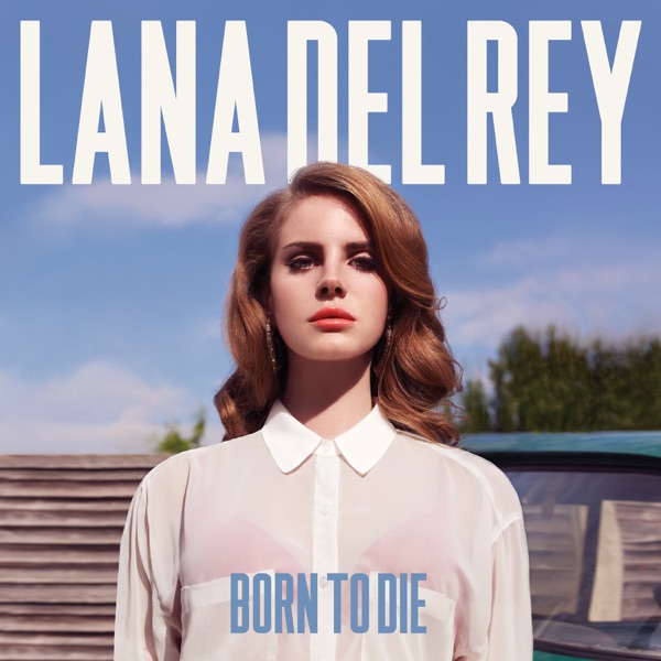 cover album art of Lana Del Rey's Born To Die